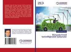 Copertina di Dünyada Enerji̇ Veri̇mli̇li̇ği̇ndeki̇ Geli̇şmeler