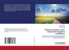 Capa do livro de Wheat varieties under restricted irrigation conditions 