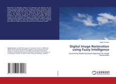 Copertina di Digital Image Restoration using Fuzzy Intelligence