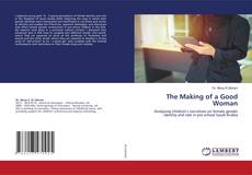 Copertina di The Making of a Good Woman