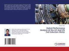 Copertina di Hybrid Performance Analysis of the LCI And VSI Fed Induction Motor