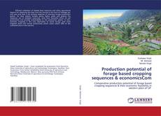 Copertina di Production potential of forage based cropping sequences & economicsCom