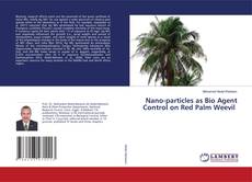 Copertina di Nano-particles as Bio Agent Control on Red Palm Weevil