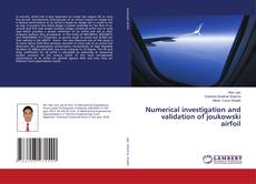 Copertina di Numerical investigation and validation of joukowski airfoil