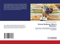 Copertina di School Bullying: Why it Matters?