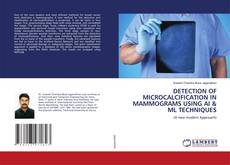 Copertina di DETECTION OF MICROCALCIFICATION IN MAMMOGRAMS USING AI & ML TECHNIQUES