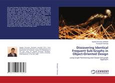 Copertina di Discovering Identical Frequent Sub-Graphs in Object-Oriented Design
