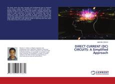 Copertina di DIRECT CURRENT (DC) CIRCUITS: A Simplified Approach