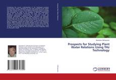 Copertina di Prospects for Studying Plant Water Relations Using THz Technology