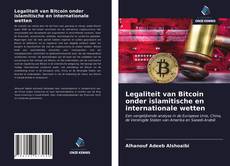 Bookcover of Legaliteit van Bitcoin onder islamitische en internationale wetten