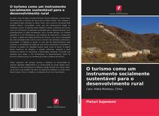 Bookcover of O turismo como um instrumento socialmente sustentável para o desenvolvimento rural