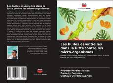 Обложка Les huiles essentielles dans la lutte contre les micro-organismes