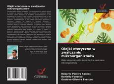 Capa do livro de Olejki eteryczne w zwalczaniu mikroorganizmów 