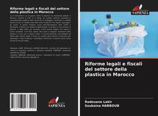 Portada del libro de Riforme legali e fiscali del settore della plastica in Marocco