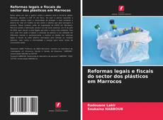 Bookcover of Reformas legais e fiscais do sector dos plásticos em Marrocos