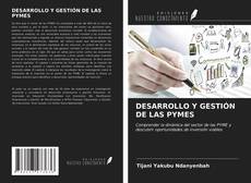 Bookcover of DESARROLLO Y GESTIÓN DE LAS PYMES