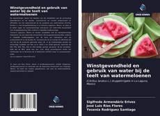 Portada del libro de Winstgevendheid en gebruik van water bij de teelt van watermeloenen