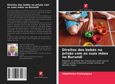 Portada del libro de Direitos dos bebés na prisão com as suas mães no Burundi