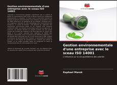 Buchcover von Gestion environnementale d'une entreprise avec le sceau ISO 14001