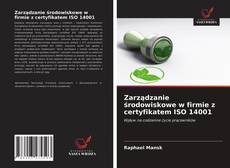 Buchcover von Zarządzanie środowiskowe w firmie z certyfikatem ISO 14001