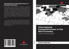 Bookcover of International Competitiveness in the New Economy