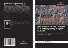 Capa do livro de Neoarchaic in the Context of Contemporary Regional Culture 