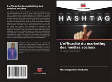 Обложка L'efficacité du marketing des médias sociaux