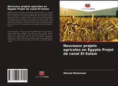 Nouveaux projets agricoles en Égypte Projet de canal El-Salam的封面