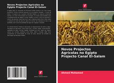 Couverture de Novos Projectos Agrícolas no Egipto Projecto Canal El-Salam