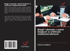 Portada del libro de Biegli i dowody z opinii biegłych w arbitrażu międzynarodowym