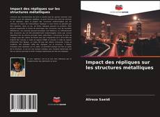 Buchcover von Impact des répliques sur les structures métalliques