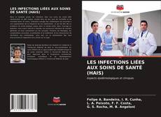 Обложка LES INFECTIONS LIÉES AUX SOINS DE SANTÉ (HAIS)