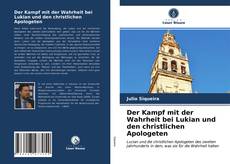 Portada del libro de Der Kampf mit der Wahrheit bei Lukian und den christlichen Apologeten