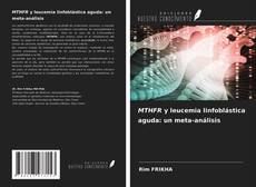 Bookcover of MTHFR y leucemia linfoblástica aguda: un meta-análisis