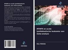 Bookcover of MTHFR en acute lymfoblastische leukemie: een meta-analyse