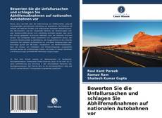 Portada del libro de Bewerten Sie die Unfallursachen und schlagen Sie Abhilfemaßnahmen auf nationalen Autobahnen vor
