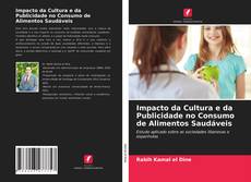 Buchcover von Impacto da Cultura e da Publicidade no Consumo de Alimentos Saudáveis