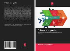 Portada del libro de O bom e o grátis