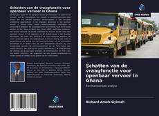 Bookcover of Schatten van de vraagfunctie voor openbaar vervoer in Ghana