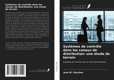 Capa do livro de Systèmes de contrôle dans les canaux de distribution: une étude de terrain 