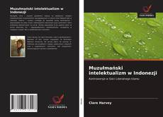 Bookcover of Muzułmański intelektualizm w Indonezji