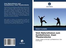 Borítókép a  Vom Naturalismus zum Symbolismus: Zwei Theaterstücke - hoz