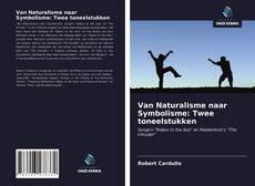 Portada del libro de Van Naturalisme naar Symbolisme: Twee toneelstukken