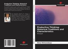 Productive Thinking: Historical Traditions and Characteristics kitap kapağı