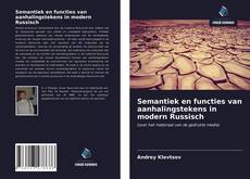 Bookcover of Semantiek en functies van aanhalingstekens in modern Russisch