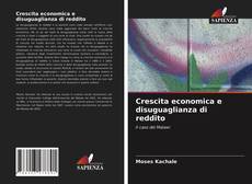 Portada del libro de Crescita economica e disuguaglianza di reddito