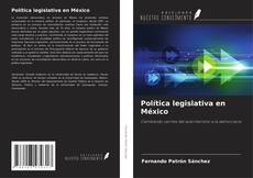 Política legislativa en México kitap kapağı