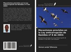 Buchcover von Mecanismos previstos en la Ley anticorrupción de Namibia nº 8 de 2003: