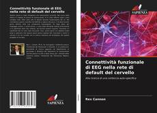 Buchcover von Connettività funzionale di EEG nella rete di default del cervello