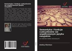 Bookcover of Semantyka i funkcje cudzysłowów we współczesnym języku rosyjskim